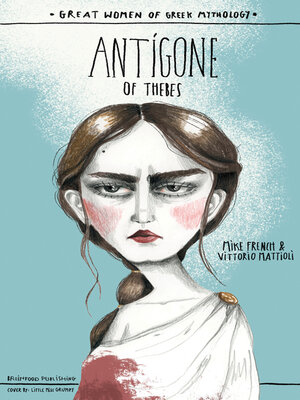 cover image of ANTIGONE OF THEBES